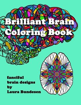 portada Brilliant Brain Coloring Book: fanciful brain designs