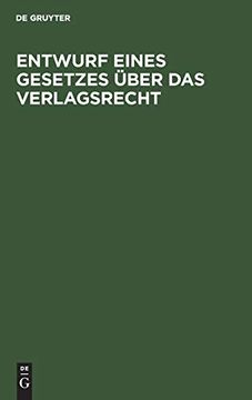 portada Entwurf Eines Gesetzes Über das Verlagsrecht (en Alemán)