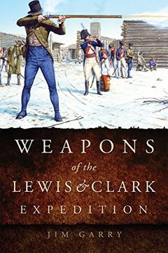 portada Weapons of the Lewis and Clark Expedition (en Inglés)