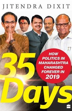 portada 35 Days: How Politics in Maharashtra Changed Forever in 2019 (en Inglés)