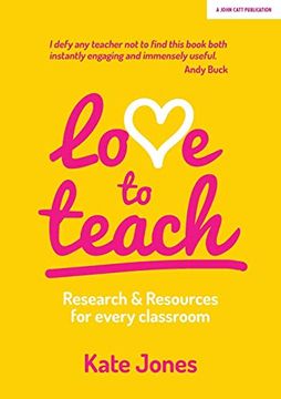 portada Love to Teach: Research and Resources for Every Classroom (en Inglés)