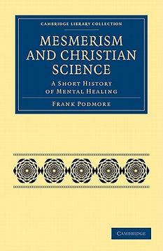 portada Mesmerism and Christian Science Paperback (Cambridge Library Collection - Spiritualism and Esoteric Knowledge) (en Inglés)