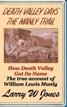 portada Death Valley Days - The Manly Trail (en Inglés)