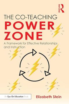 portada The Co-Teaching Power Zone: A Framework for Effective Relationships and Instruction (en Inglés)
