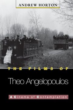 portada The Films of Theo Angelopoulos: A Cinema of Contemplation (en Inglés)