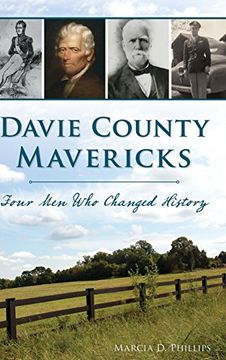 portada Davie County Mavericks: Four men who Changed History (en Inglés)