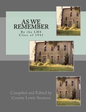 portada AS WE REMEMBER by the LAFAYETTE HIGH SCHOOL CLASS OF 1943 (in English)