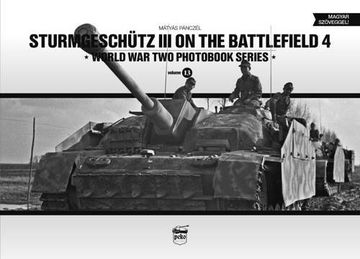 portada Sturmgeschütz III on the battlefield. Volume 4 (World War Two Photobook Series)
