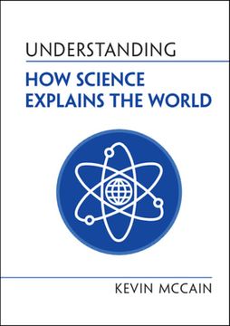 portada Understanding How Science Explains the World (en Inglés)