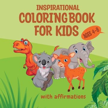 portada Inspirational Coloring Book for Kids ages 4-8: With Affirmations