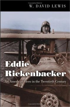 portada Eddie Rickenbacker: An American Hero in the Twentieth Century (in English)
