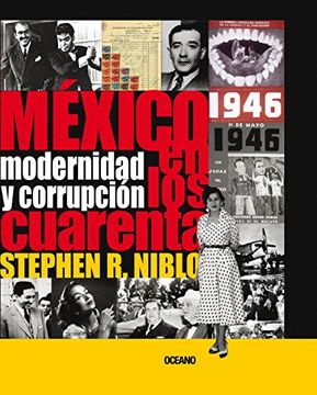 portada Mexico en los Cuarenta: Modernidad y Corrupcion
