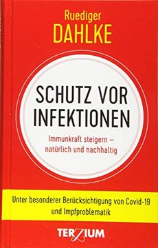 portada Schutz vor Infektion: Immunkraft Steigern - Natürlich und Nachhaltig. Unter Besonderer Berücksichtigung von Covid-19 und Impfproblematik (in German)