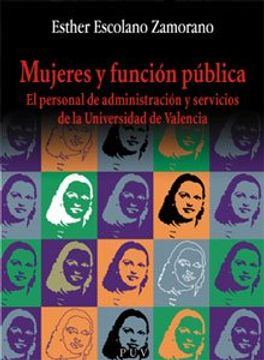 portada Mujeres y función pública: El personal de administración y servicios de la Universidad de Valencia (Oberta)