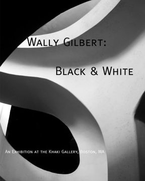 portada Wally Gilbert:  Black & White