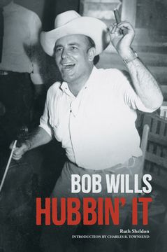 portada Bob Wills: Hubbin' It (in English)