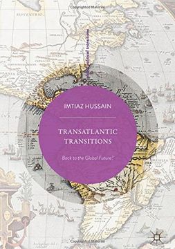 portada Transatlantic Transitions: Back to the Global Future? (Global Political Transitions)