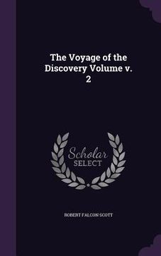 portada The Voyage of the Discovery Volume v. 2 (en Inglés)