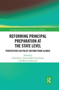 portada Reforming Principal Preparation at the State Level (Routledge Research in Education Policy and Politics) (en Inglés)