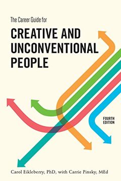 portada The Career Guide for Creative and Unconventional People, Fourth Edition (en Inglés)