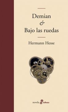 portada Demian y Bajo las Ruedas (in Spanish)