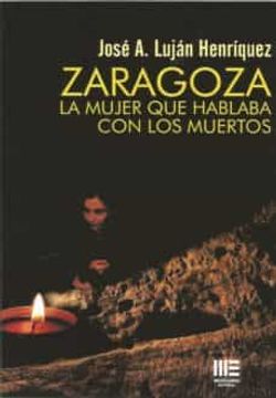 portada Zaragoza. La Mujer que Hablaba con los Muertos (in Spanish)
