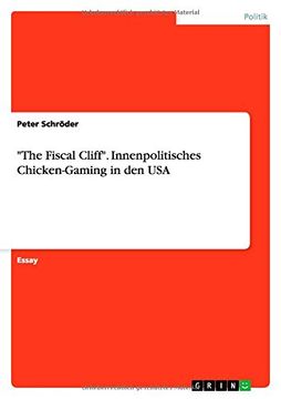 portada "The Fiscal Cliff". Innenpolitisches Chicken-Gaming in den USA (German Edition)