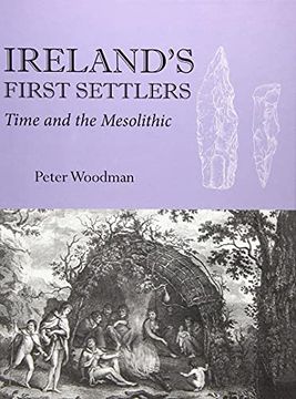 portada Ireland's First Settlers: Time and the Mesolithic (en Inglés)