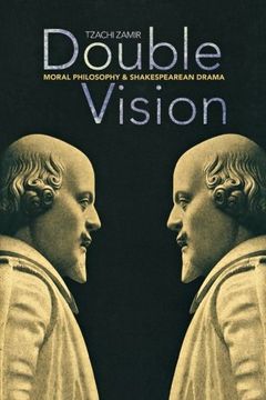 portada Double Vision: Moral Philosophy and Shakespearean Drama (en Inglés)