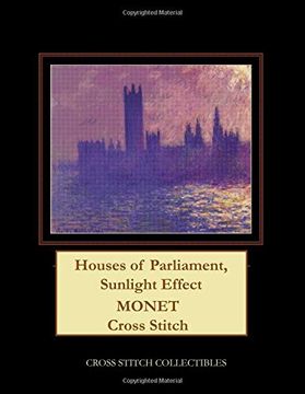 portada Houses of Parliament, Sunlight Effect: Monet Cross Stitch Pattern (en Inglés)