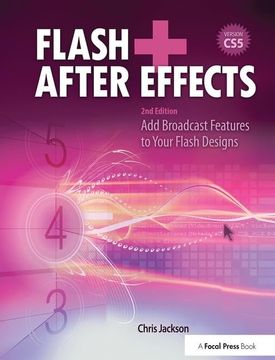 portada Flash + After Effects: Add Broadcast Features to Your Flash Designs (in English)