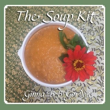 portada The Soup Kit (en Inglés)