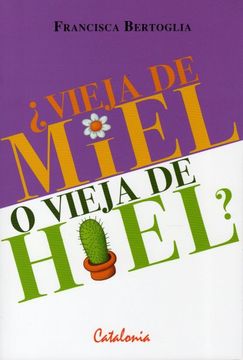 portada ¿Vieja de Miel o Vieja de Hiel? (in Spanish)