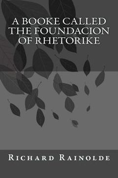 portada A booke called the Foundacion of Rhetorike