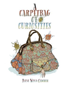 portada A Carpetbag Of Curiosities (en Inglés)