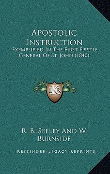 portada apostolic instruction: exemplified in the first epistle general of st. john (1840)