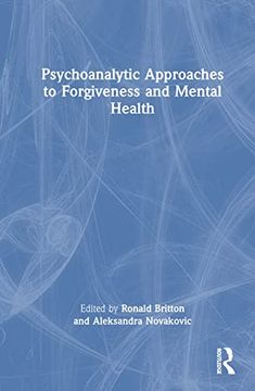portada Psychoanalytic Approaches to Forgiveness and Mental Health (in English)