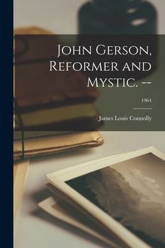 portada John Gerson, Reformer and Mystic. --; 1964
