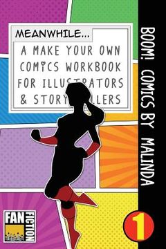 portada Boom! Comics by Malinda: A What Happens Next Comic Book for Budding Illustrators and Story Tellers (en Inglés)