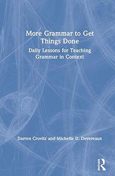 portada More Grammar to get Things Done: Daily Lessons for Teaching Grammar in Context (in English)