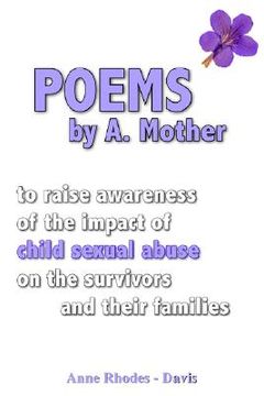 portada poems by a mother: to raise awareness of the impact of child sexual abuse on the survivors and their families (en Inglés)