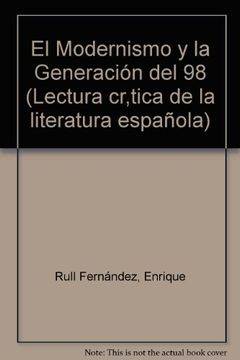 portada El modernismo y la generacion del 98 (Lectura cr,tica de la literatura española)