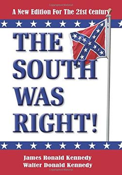 portada The South was Right! A new Edition for the 21St Century (en Inglés)