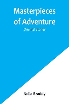 portada Masterpieces of Adventure-Oriental Stories (en Inglés)