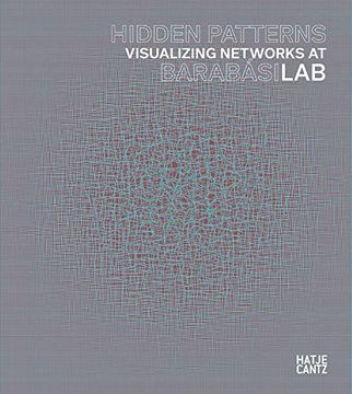 portada Hidden Patterns: Visualizing Networks at Barabasi lab