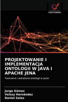 portada Projektowanie I Implementacja Ontologii W Java I Apache Jena (in Polaco)