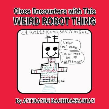 portada Close Encounters with This Weird Robot Thing (en Inglés)