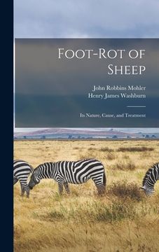 portada Foot-Rot of Sheep: Its Nature, Cause, and Treatment (en Inglés)