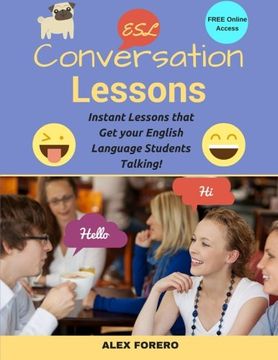 portada ESL Conversation Lessons: Instant Lessons that Get your English Language Students Talking