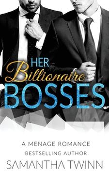 portada Her Billionaire Bosses: A Menage Romance (in English)